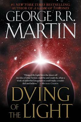 Dying of the Light by George R.R. Martin