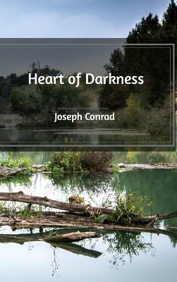 Heart of Darkness by Joseph Conrad