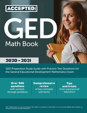 GED Math Book 2020-2021: GED Preparation Study Guide with Practice Test Questions for the General Educational Development Mathematics Exam by Accepted