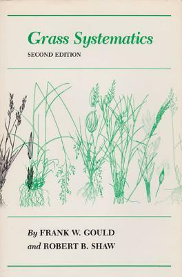 Grass Systematics by Frank W. Gould