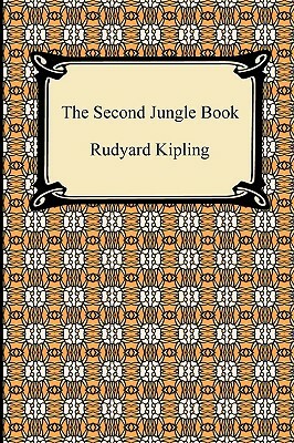 The Second Jungle Book by Rudyard Kipling