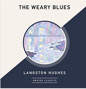 The Weary Blues  by Langston Hughes
