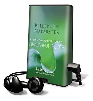 A Meditation to Help You with Healthful Sleep by Belleruth Naparstek