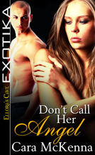 Don't Call Her Angel by Cara McKenna