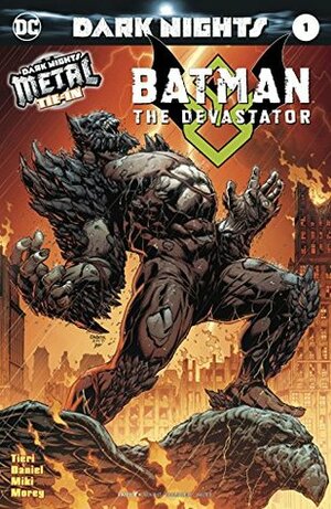 Batman: The Devastator #1 by Danny Miki, Jason Fabok, Frank Tieri, Brad Anderson, Tony S. Daniel, Tomeu Morey, Tony Daniel, James Tynion IV