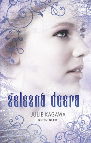 Železná dcera by Julie Kagawa