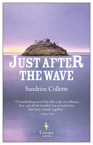 Just After the Wave by Sandrine Collette