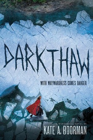 Darkthaw by Kate A. Boorman