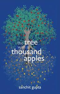 The Tree with a Thousand Apples by Sanchit Gupta