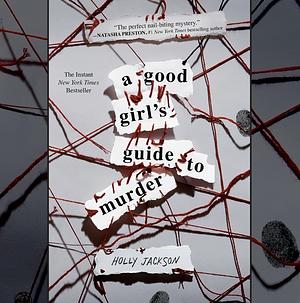 A Good Girl's Guide to Murder by Holly Jackson