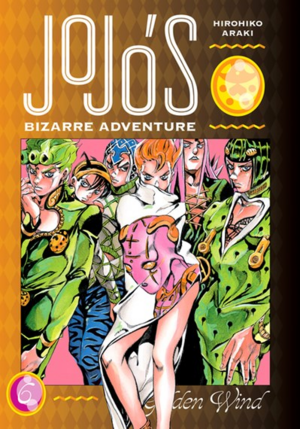 JoJo's Bizarre Adventure: Part 5--Golden Wind, Vol. 6 by Hirohiko Araki