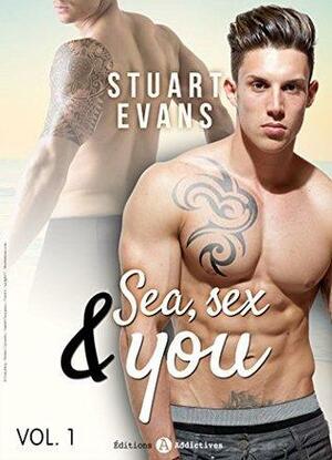 Sea, sex and You - 1 by Stuart Evans