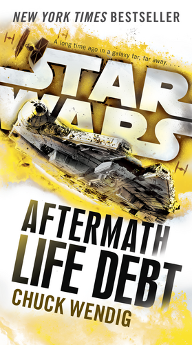 Aftermath: Life Debt by Chuck Wendig