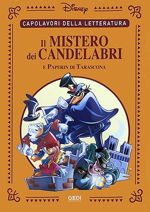 I classici della letteratura Disney n. 19: Il Mistero dei Candelabri e Paperin di Tarascona by The Walt Disney Company