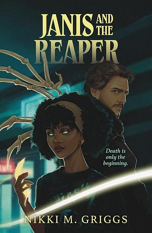 Janis and the Reaper by Nikki M. Griggs