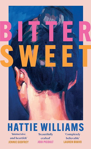 Bitter Sweet by Hattie Williams
