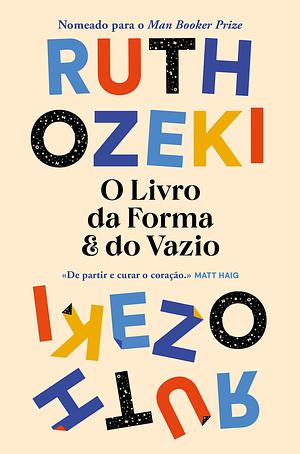 O Livro da Forma e do Vazio by Ruth Ozeki