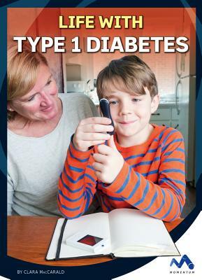 Life with Type 1 Diabetes by Clara Maccarald