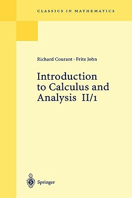 Introduction to Calculus and Analysis II/1 by Richard Courant, Fritz John