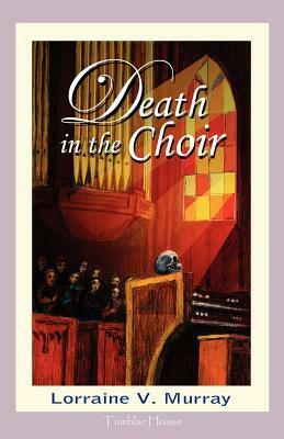 Death in the Choir by Lorraine V. Murray