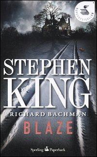 Blaze  by Stephen King