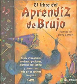 El Libro del Aprendiz de Brujo by María Arozamena-Torreclavero, Deborah Morgenthal, Lindy Burnett, Terry Taylor Janice Eaton, Terry Taylor Janice Eaton