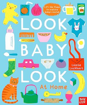 Look, Baby, Look! At Home by Louise Lockhart