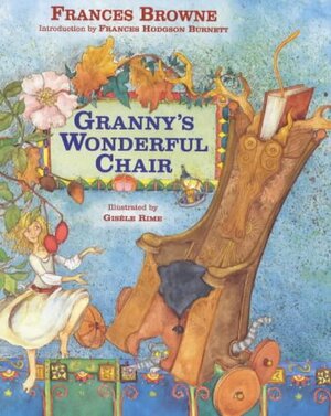 Granny's Wonderful Chair by Frances Browne