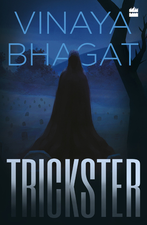 Trickster by Vinaya Bhagat