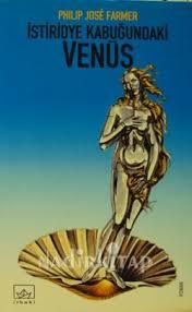 İstiridye Kabuğundaki Venüs by Philip José Farmer