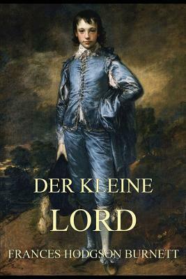 Der kleine Lord: Illustrierte Ausgabe by Frances Hodgson Burnett