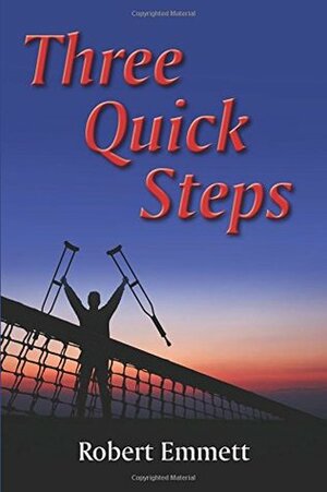 Three Quick Steps by Robert Emmett