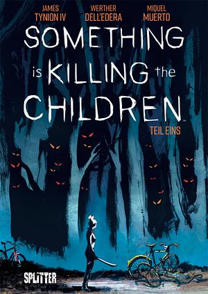 Something is Killing the Children, Vol. 1 by James Tynion IV