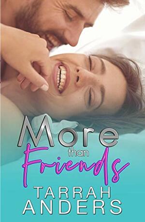 More than Friends by Tarrah Anders