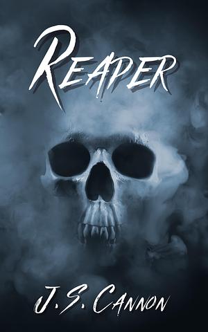 Reaper  by J.S. Cannon