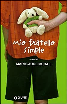 Mio fratello Simple by Marie-Aude Murail