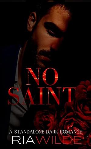 No Saint by Ria Wilde