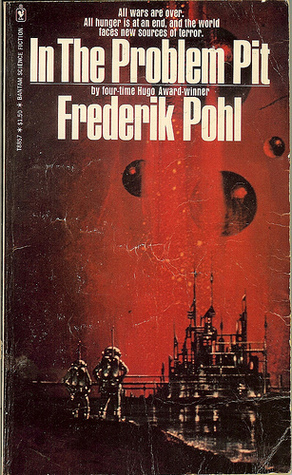 In the Problem Pit by Frederik Pohl