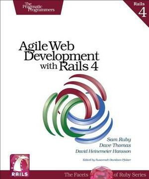 Agile Web Development with Rails 4 by Sam Ruby, Dave Thomas, David Heinemeier Hansson