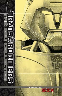 Transformers: The IDW Collection, Volume 6 by Chee, E.J. Su, James Roberts, Dan Figueroa, Guido Guidi, Mike Costa, Nick Roche