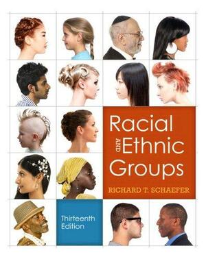 Racial and Ethnic Groups with MySocLab & eText Access Code by Richard T. Schaefer