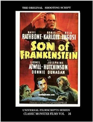 Son of Frankenstein (Universal Filmscripts Series Classic Horror Films Volume 3) by Philip J. Riley