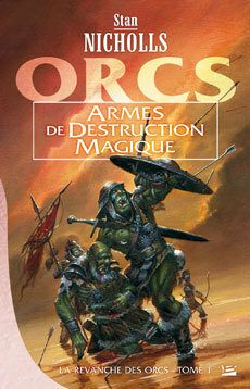 Armes de destruction magique by Stan Nicholls, Isabelle Troin