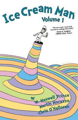 Ice Cream Man Volume 1: Dr. Seuss Parody Edition by W. Maxwell Prince