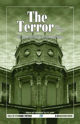The Terror & Other Tales: The Best Weird Tales of Arthur Machen, Volume 3 by Arthur Machen