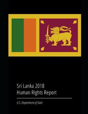 Sri Lanka 2018 Human Rights Report by U. S. Department of State