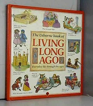 Living Long Ago by F. Brooks