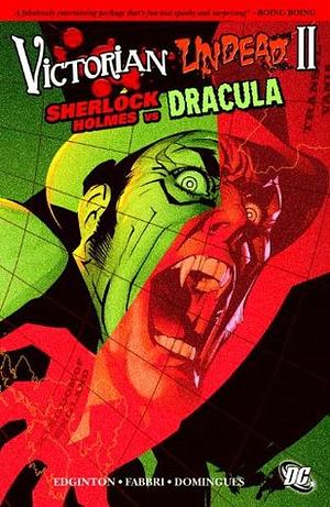 Sherlock Holmes vs. Dracula by Ian Edginton, Davide Fabbri