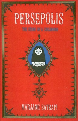 Persepolis: The Story of a Childhood by Marjane Satrapi