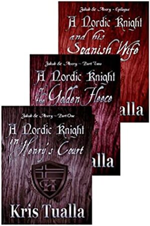 A Nordic Knight Boxed Set: A Nordic Knight--in Henry's Court, --of the Golden Fleece, --and His Spanish Wife (Hansen Series Book 50) by Kris Tualla